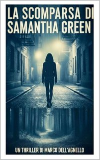 Marco Dell'Agnello - La Scomparsa Di Samantha Green (2025)