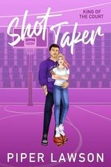 Piper Lawson - King of the Court Vol. 2. Shot Taker (2025)