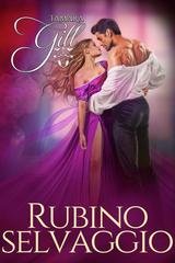 Tamara Gill - L'Ereditiera Vol. 4. Rubino selvaggio (2025)