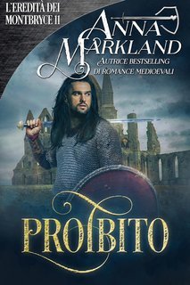 Anna Markland - L’Eredità dei Montbryce Vol. 11. Proibito (2025)