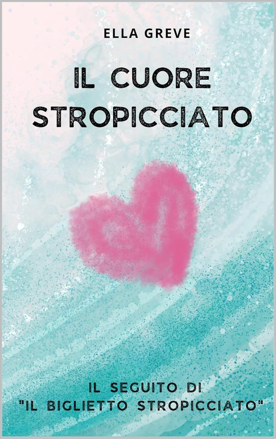 Ella Greve - Il cuore stropicciato (2025)