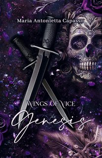 Maria Antonietta Capasso - Wings of Vice series Vol. 1. Genesis (2025)