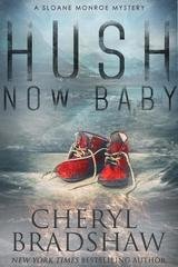 Cheryl Bradshaw - Sloane Monroe Vol. 6. Hush Now Baby (2025)