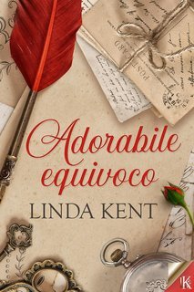 Linda Kent - I segreti di Camberly Vol. 1. Adorabile equivoco (2025)