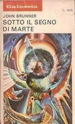 John Brunner - Sotto il segno di Marte (1972)