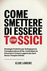 Elsie Lorenz - Come Smettere di Essere Tossici  (2025)
