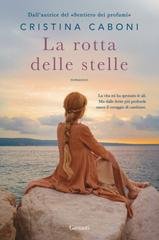 Cristina Caboni - La rotta delle stelle (2025)