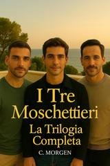 C. Morgen - I Tre Moschettieri. La trilogia completa (2025)
