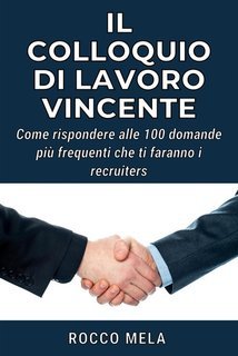 Rocco Mela - Il colloquio di lavoro vincente (2025)