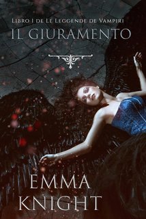 Emma Knight - Le Leggende dei Vampiri Vol. 1. Il Giuramento (2025)
