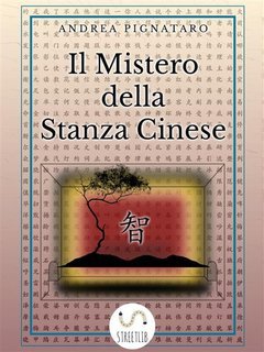 Andrea Pignataro - Il Mistero della Stanza Cinese (2015)