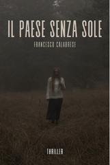 Francesco Calabrese - Il Paese senza Sole (2025)