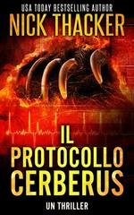 Nick Thacker - Harvey Bennett Thrillers Vol. 14. Il Protocollo Cerberus (2025)