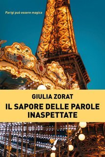 Giulia Zorat - Il sapore delle parole inaspettate (2020)