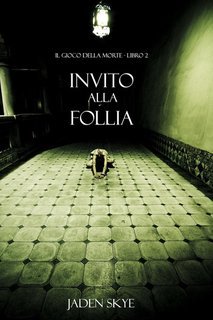 Jaden Skye - Il Gioco della Morte Vol. 2. Invito alla Follia (2025)
