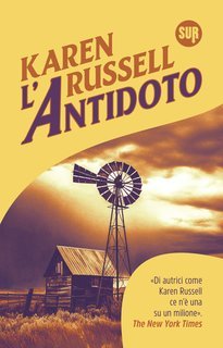 Karen Russell - L'Antidoto (2025)