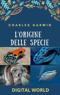 Charles Darwin - L'origine delle specie (2025)
