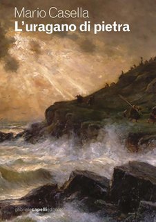 Mario Casella - L’uragano di pietra (2025)