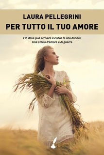 Laura Pellegrini - Per tutto il tuo amore (2020)