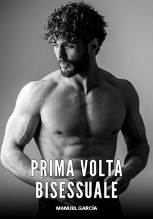Manuel García - Prima Volta Bisessuale (2025)