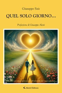 Giuseppe Saiz - Quel solo giorno... (2025)