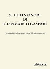Elisa Bianco, Elena V. Maiolini - Studi in onore di Gianmarco Gaspari (2025)