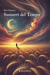 Ezio Granese - Sussurri del tempo (2025)