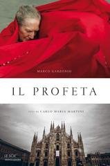 Marco Garzonio - Il profeta (2012)