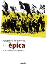 Giuseppe Tornatore - All’èpica. C'era una volta la politica (2022)