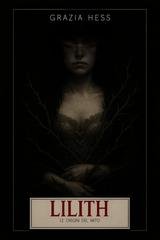 Grazia Hess - Lilith. Le Origini del Mito (2025)