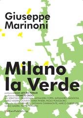Giuseppe Marinoni - Milano la verde (2019)