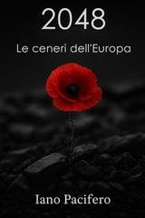 Iano Pacifero - 2048 Le ceneri dell'Europa (2025)