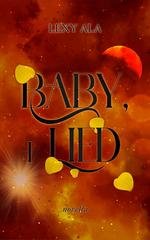 Lexy Ala - Baby, I Lied (2025)
