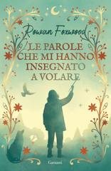 Rowan Foxwood - Le parole che mi hanno insegnato a volare (2025)