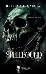 Rebecca L. Garcia - Spellbound (2025)