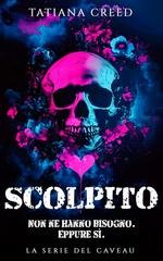 Tatiana Creed - La Serie del Caveau Vol. 1. Scolpito (2025)