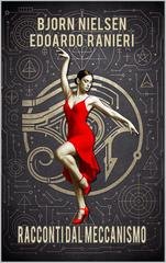 Bjorn Nielsen - 2040 Vol. 2. Racconti dal Meccanismo (2025)