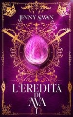 Jenny Swan - Saga della custode dei draghi Vol. 1. L’eredità di Ava (2025)