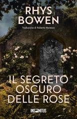Rhys Bowen - Il segreto oscuro delle rose (2025)