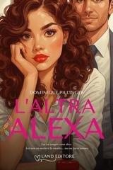 Dominique Pillinger - L'altra Alexa (2025)