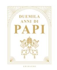 AA.VV. - Duemila anni di Papi (2025)