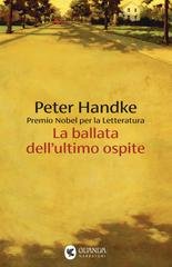 Peter Handke - La ballata dell’ultimo ospite (2025)