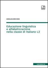 Annalisa Brichese, Silvia Gilardoni - Educazione linguistica e alfabetizzazione nella classe di italiano L2 (2025)