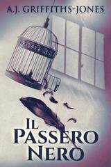 A.J. Griffiths-Jones - Il Passero Nero (2025)