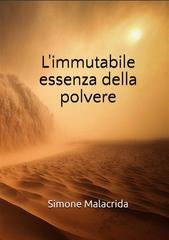 Simone Malacrida - L'immutabile essenza della polvere (2024)