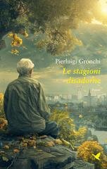 Pierluigi Gronchi - Le stagioni disadorne (2025)