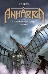 J. P. Rylan - Il santuario delle tenebre. Anharra (2007)