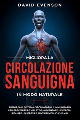 David Evenson - Migliora la circolazione sanguigna in modo naturale (2025)
