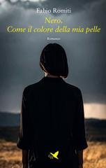 Fabio Romiti - Nero. come il colore della mia pelle (2025)