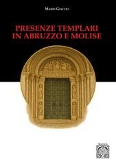 Mario Giaccio - Presenze templari in Abruzzo e Molise (2025)